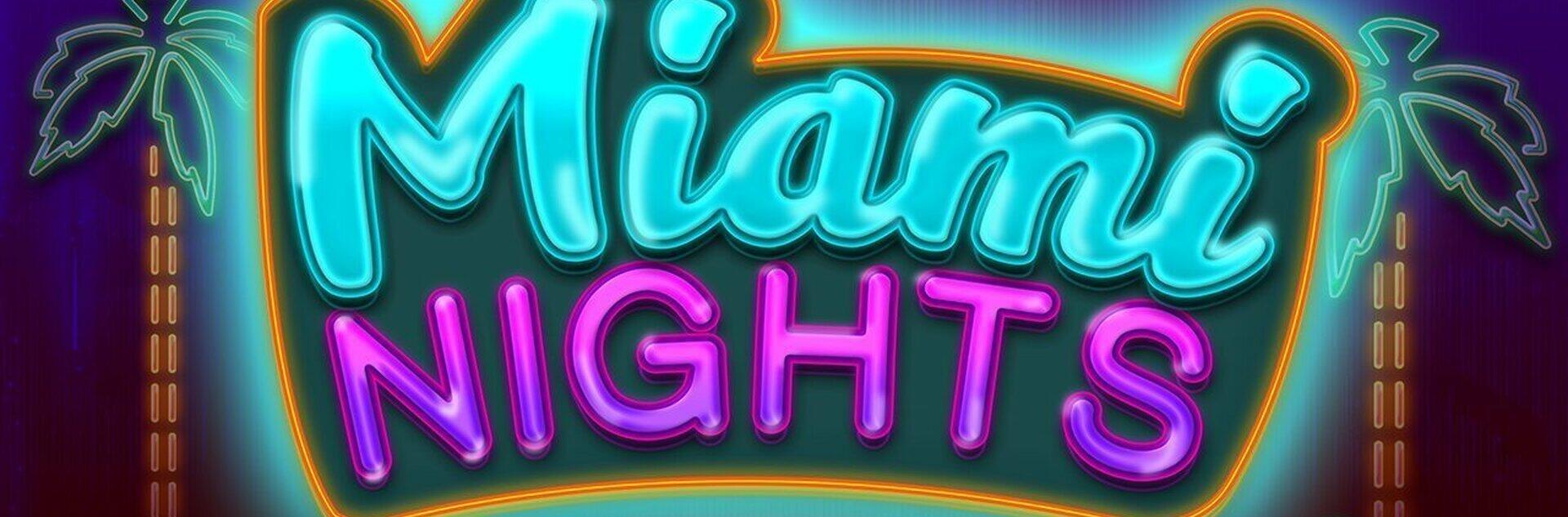 Miami Nights Slot